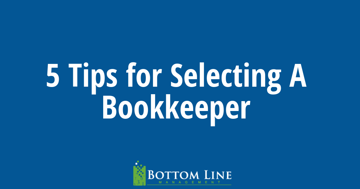 5 Tips for Choosing A Qualified Bookkeeper